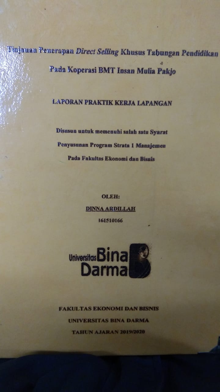 Cover TINJAUAN PENERAPAN DIRECT SELLING KHUSUS TABUNGAN PENDIDIKAN PADA KOPERASI BMT INSAN MULIA PAKJO / DINNA ARDILLAH