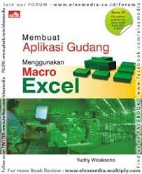 Cover MEMBUAT APLIKASI GUDANG MENGGUNAKAN MACRO EXCEL / Yudhy Wicaksono