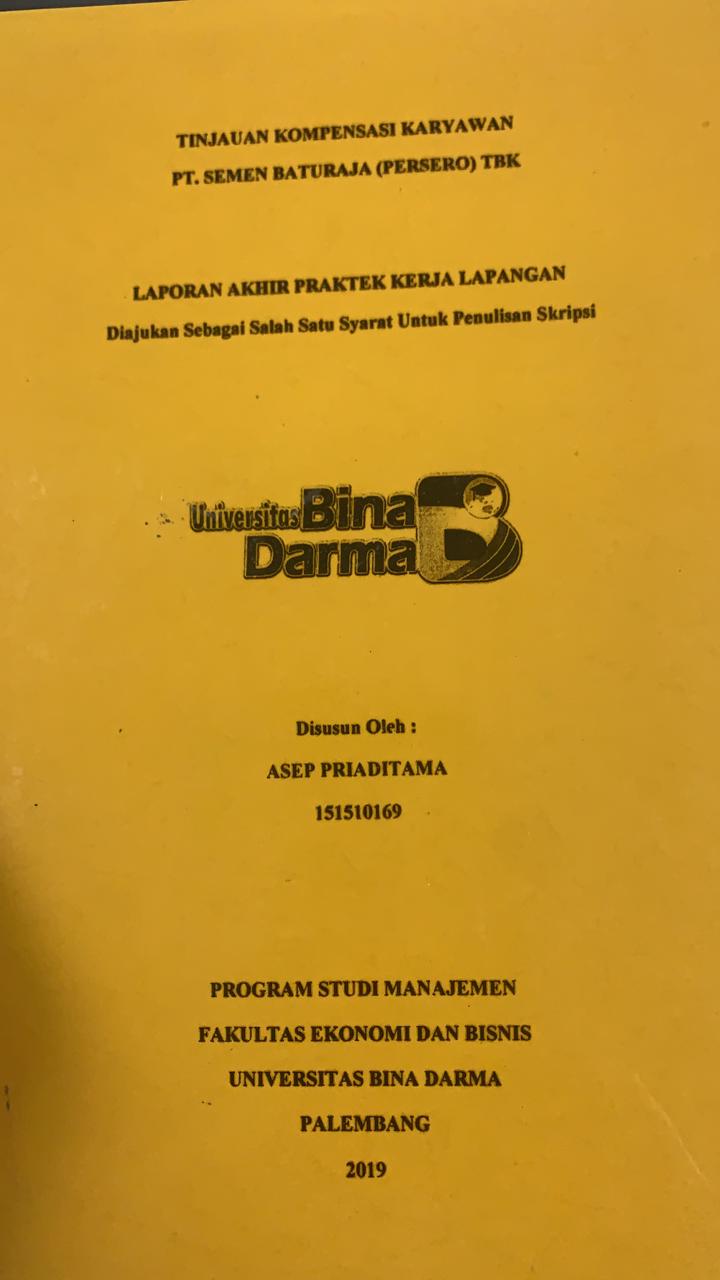 Cover TINJAUAN KOMPENSASI KARYAWAN PT. SEMEN BATURAJA (PERSERO) TBK / ASEP PRIADITAMA