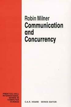 Cover COMMUNICATION AND CONCURRENCY / Robin Milner