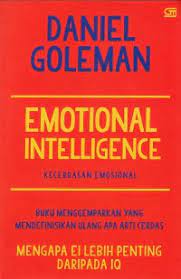 Cover EMOTIONAL INTELLIGENCE Kecerdasan Emosional :  Mengapa EI Lebih Penting daripada IQ / Daniel Goleman