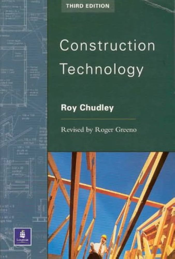 Cover CONSTRUCTION TECHNOLOGY / Roy Chudley & Roger Greeno