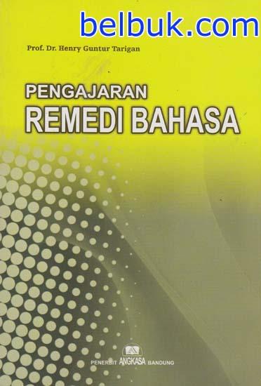 Cover Pengajaran Remedi Bahasa / Prof. Dr. Henry Guntur Tarigan