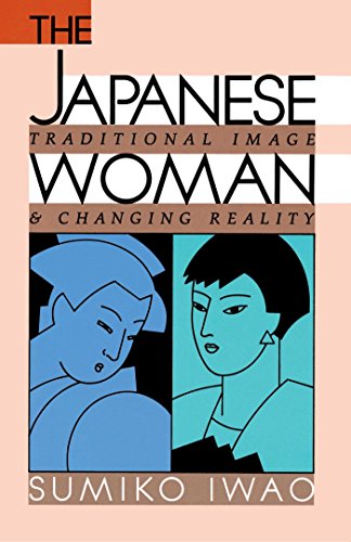 Cover THE JAPANESE WOMAN :  Traditional Image and Changing Reality / Sumiko Iwao