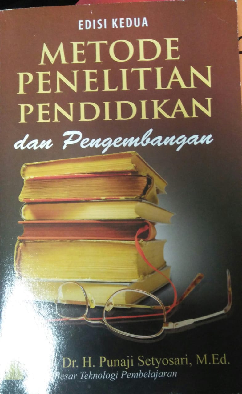 Cover METODE PENELITIAN PENDIDIKAN DAN PENGEMBANGAN :  Edisi Kedua / Punaji Setyosari