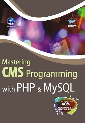 Cover MASTERING CMS PROGRAMMING WITH PHP & MYSQL / Wahana Komputer