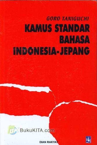 Cover Kamus Standar Bahasa Indonesia-Jepang / Goro Taniguchi