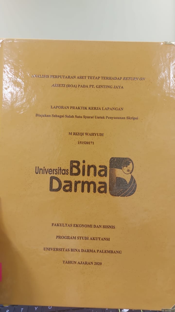 Cover ANALISSI PERPUTARAN ASET TETAP TERHADAP RETURN ON ASSETS (ROA) PADA PT GINTING JAYA / M.RIZQI WAHYUDI
