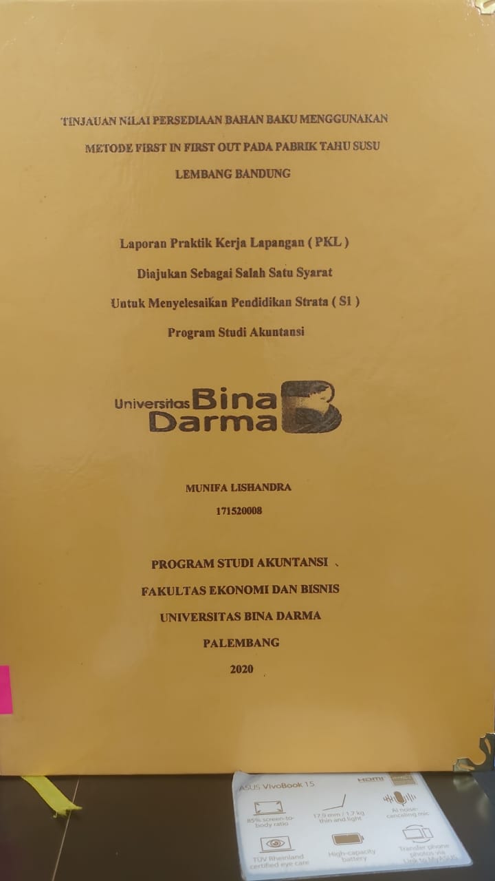 Cover TINJAUAN NILAI PERSEDIAAN BAHAN BAKU MENGGUNAKAN MTODE FIRST IN FIRST OUT PADA PABRIK TAHU SUSU LEMBANG BANDUNG / MUNIFA LISHANDRA