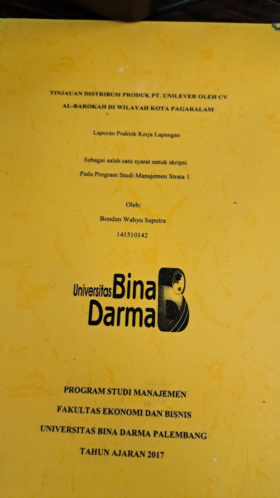 Cover TINJAUAN DISTRIBUSI PRODUK PT. UNILEVER OLEH CV AL-BAROKAH DI WILAYAH KOTA PAGARALAM / BONDON WAHYU SAPUTRA