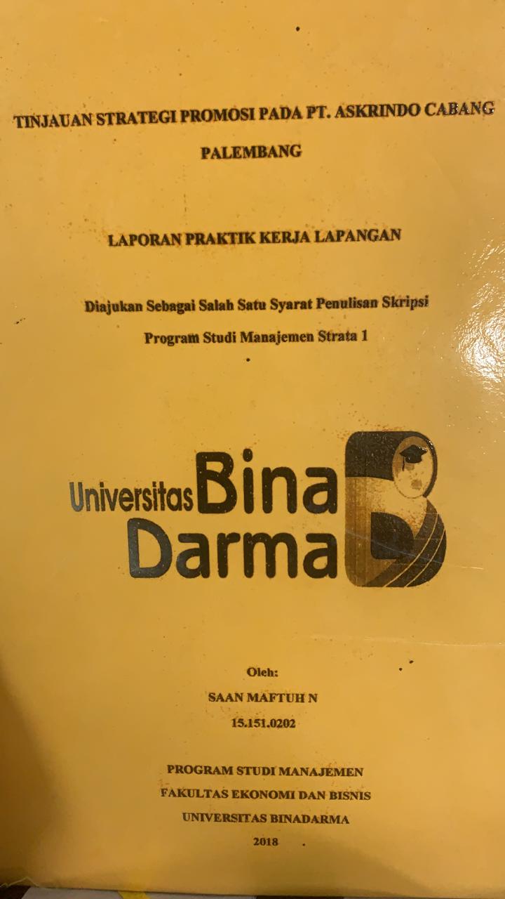 Cover TINJAUAN STRATEGI PROMOSI PADA PT.ASKRINDO CABANG PALEMBANG / SAAN MAFTUH N
