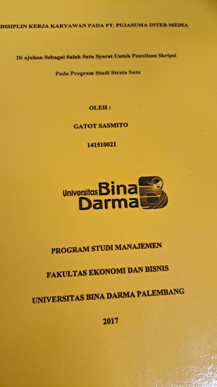 Cover DISIPLIN KERJA KARYAWAN PADA PT. PUJASUMA INTER MEDIA / GATOT SASMITO