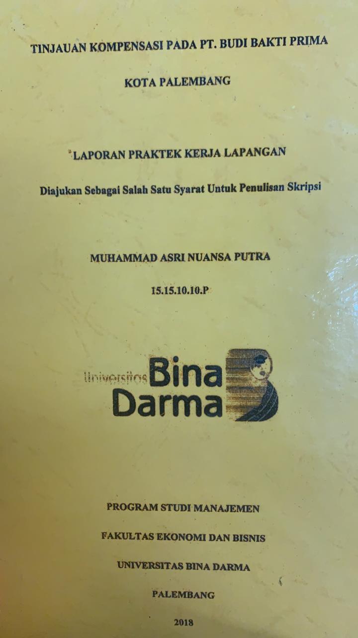Cover TINJAUAN KOMPENSASI PADA PT.BUDI BAKTI  PRIMA KOTA PALEMABNG / MUHAMMAD ASRI NUANSA PUTRA