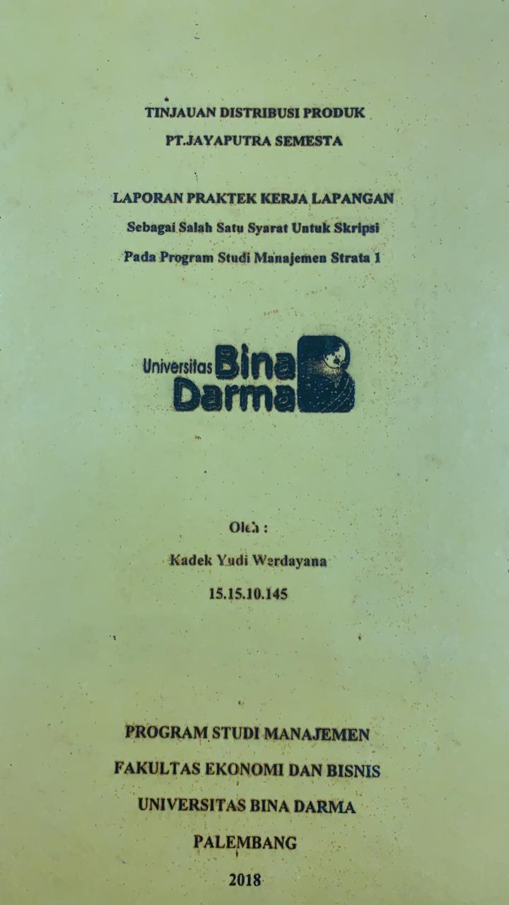 Cover TINJAUAN DISTRIBUSI PRODUK PT.JAYAPUTRA SEMESTA / KADEK YUDI WERDAYANA