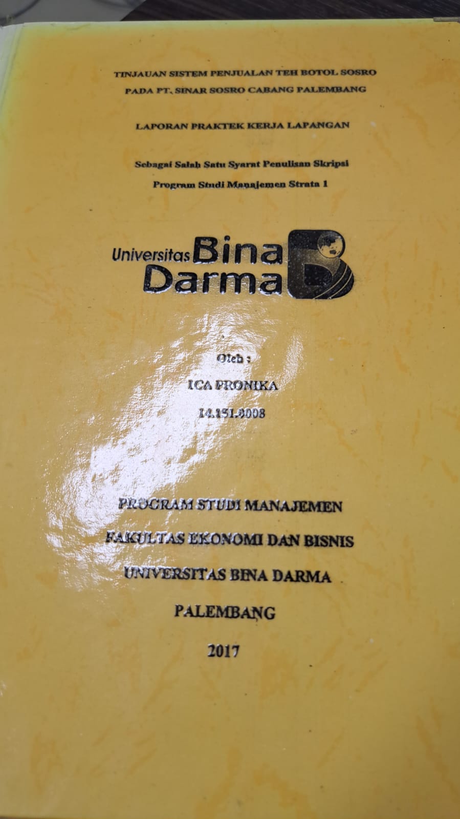 Cover TINJAUAN SISTEM PENJUALAN TEH BOTOL SOSRO PADA PT. SINAR SOSRO CABANG PALEMBANG / ICA PRONIKA