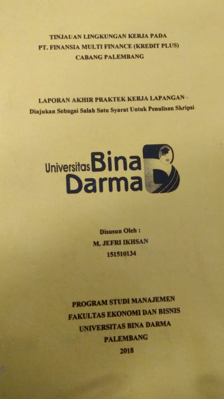 Cover TINJAUAN LINGKUNGAN KERJA PADA PT. FINANSIA MULTI FINANCE (KREDIT PLUS) CABANG PALEMBANG / M. JEFRI IKHSAN