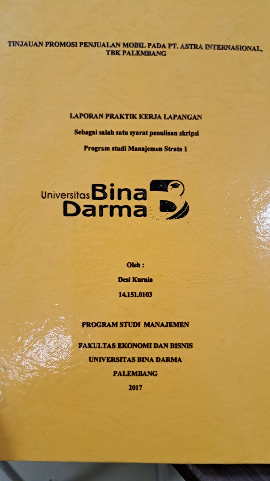 Cover TINJAUAN PROMOSI PENJUALAN MOBIL PADA PT. ASTRA INTERNASIONAL TBK PALEMBANG / DESI KURNIA