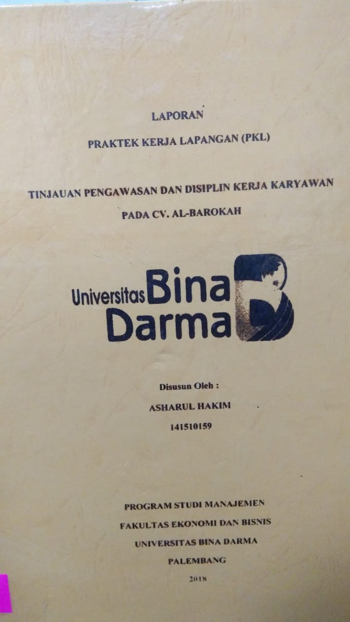 Cover TINJAUAN PENGAWASAN DAN DISIPLIN KERJA KARYAWAN PADA CV. AL-BAROKAH / ASHARUL HAKIM