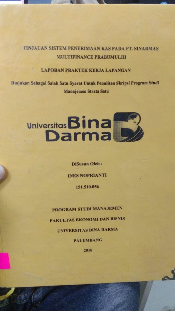 Cover TINJAUAN SISTEM PENERIMAAN KAS PADA PT. SINARMAS MULTIFINANCE PRABUMULIH / INES NOPRIANTI