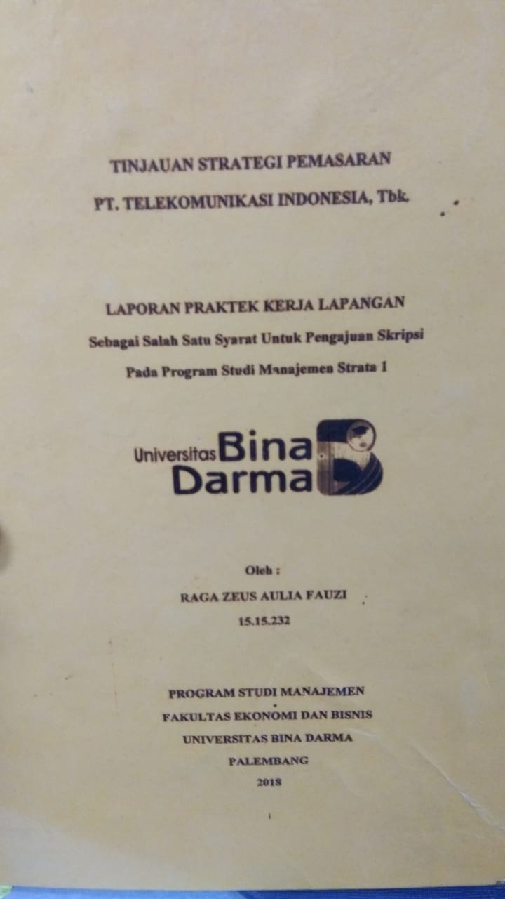 Cover TINJAUAN STRATEGI PEMASARAN PT. TELEKOMUNIKASI INDONESIA TBK / RAGA ZEUS AULIA FAUZI