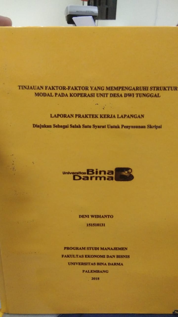 Cover TINJAUAN FAKTOR-FAKTOR YANG MEMPENGARUHI STRUKTUR MODAL PADA KOPERASI UNIT DESA DWI TUNGGAL / DENI WIDIANTO