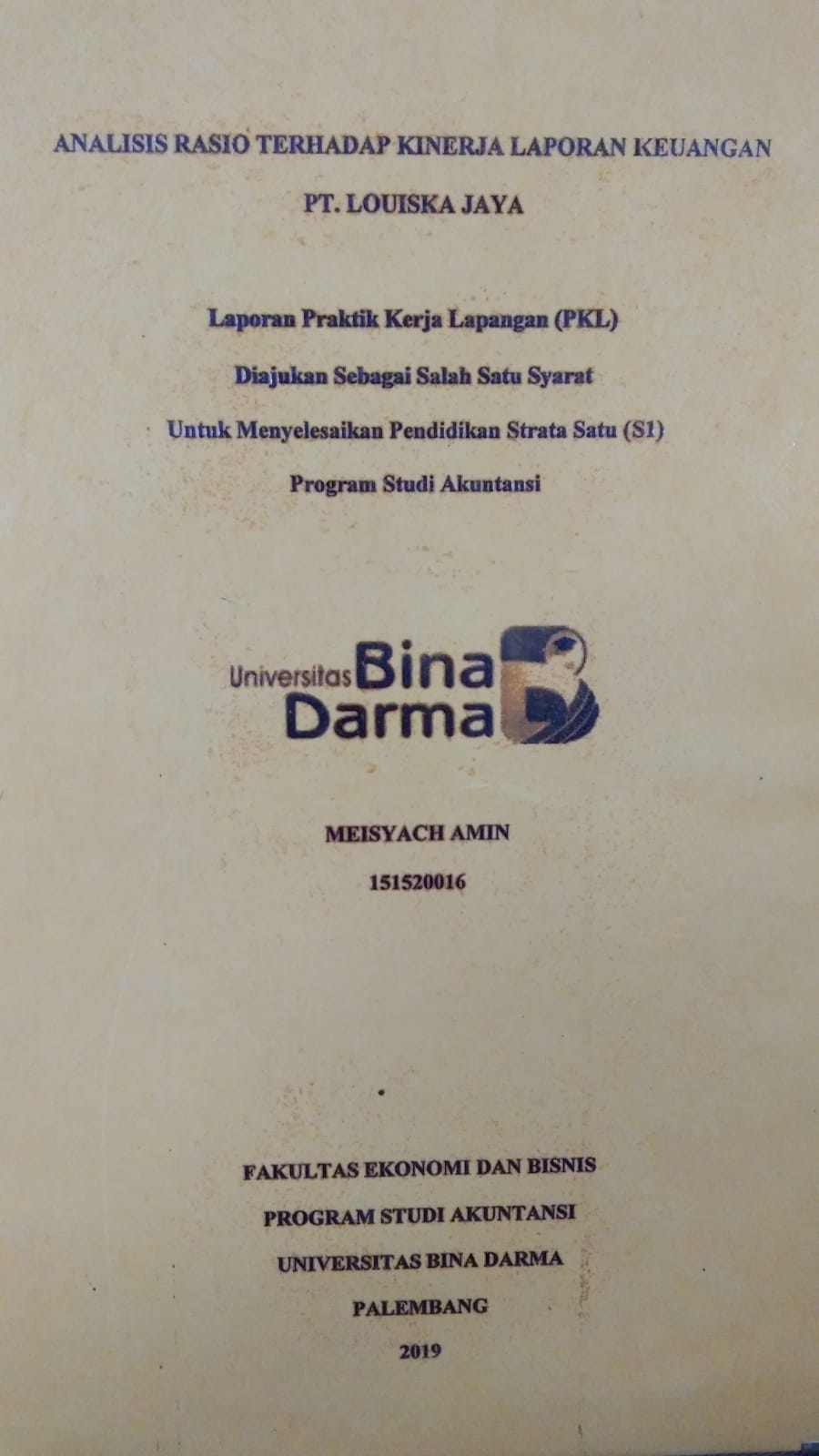 Cover ANALISIS RASIO TERHADAP KINERJA LAPORAN KEUANGAN PT. LOUISKA JAYA / MEISYACH AMIN