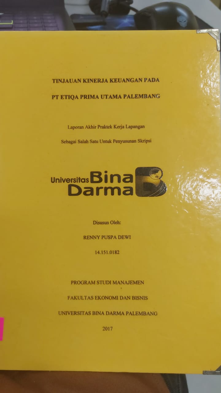 Cover TINJAUAN KINERJA KEUANGAN PADA PT ETIQA PRIMA UTAMA PELEMBANG / RENNY PUSPA DEWI