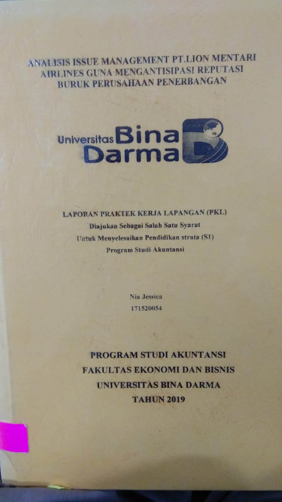 Cover ANALISIS ISSUE MANAGEMENT PT. LION MENTARI AIRLINES GUNA MENGANTISIPASI REPUTASI BURUK PERUSAHAAN PENERBANGAN / NIA JESSICA