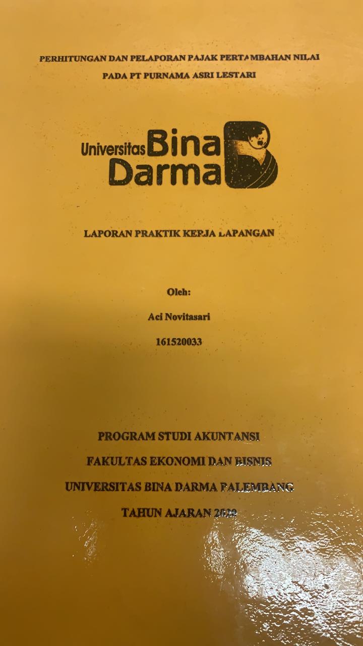 Cover PERHITUNGAN DAN PELAPORAN PAJAK PERTAMBAHAN NILAI PADA PT. PURNAMA ASRI LESTARI / ACI NOVITASARI