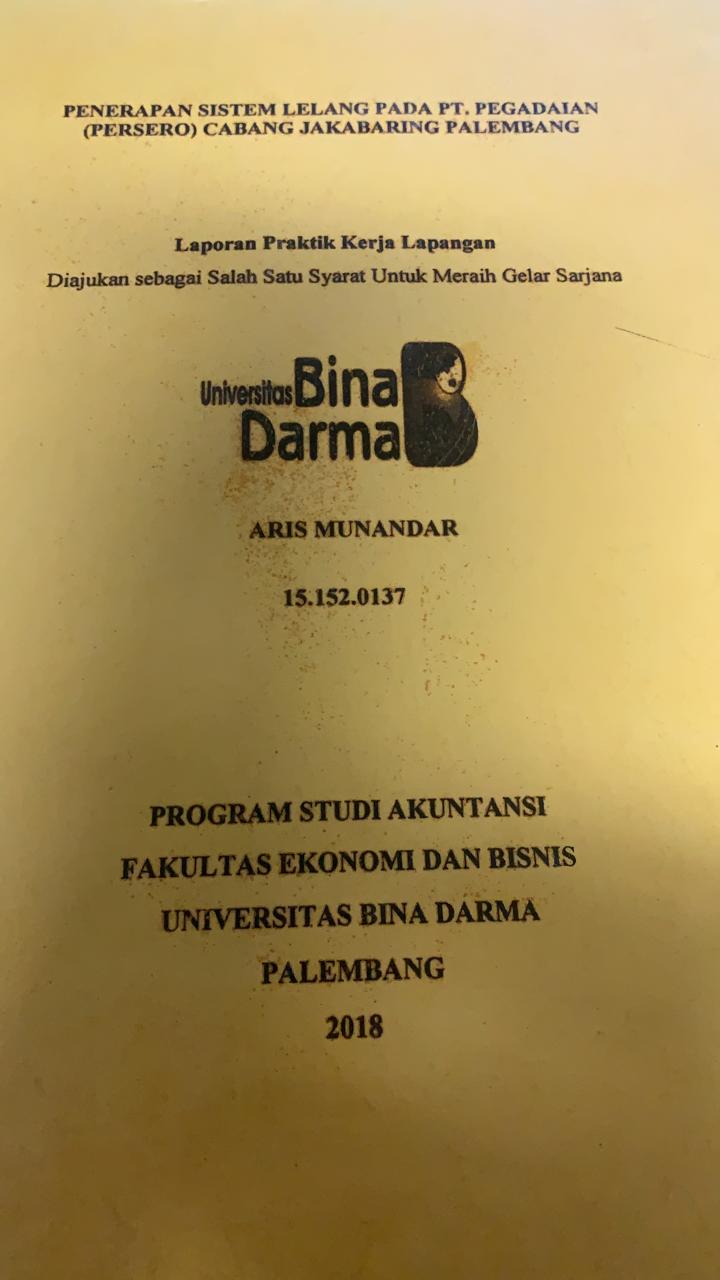 Cover PENERAPAN SISTEM LELANG PADA PT. PEGADAIAN (PERSERO) CABANG JAKABARING PALEMBANG / ARIS MUNANDAR