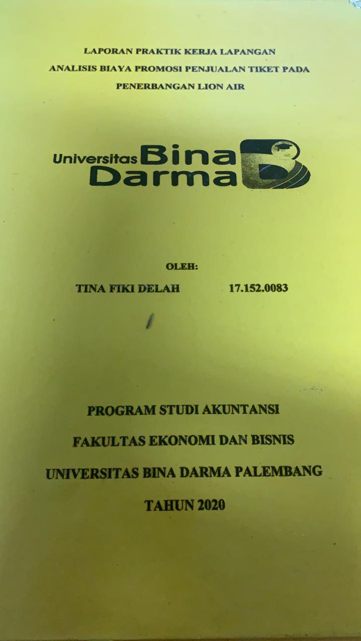 Cover ANALISIS BIAYA PROMOSI PENJUALAN TIKET PADA PENERBANGAN LION AIR / TINA FIKI DELAH