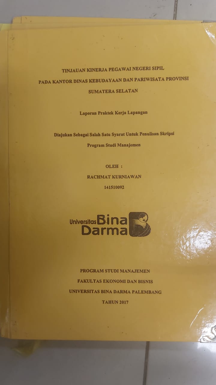 Cover TINJAUAN KINERJA PEGAWAI NEGERI SIPIL PADA KANTOR DINAS KEBUDAYAAN DAN PARIWISATA PROVINSI SUMATERA SELATAN / RACHMAT KURNIAWAN