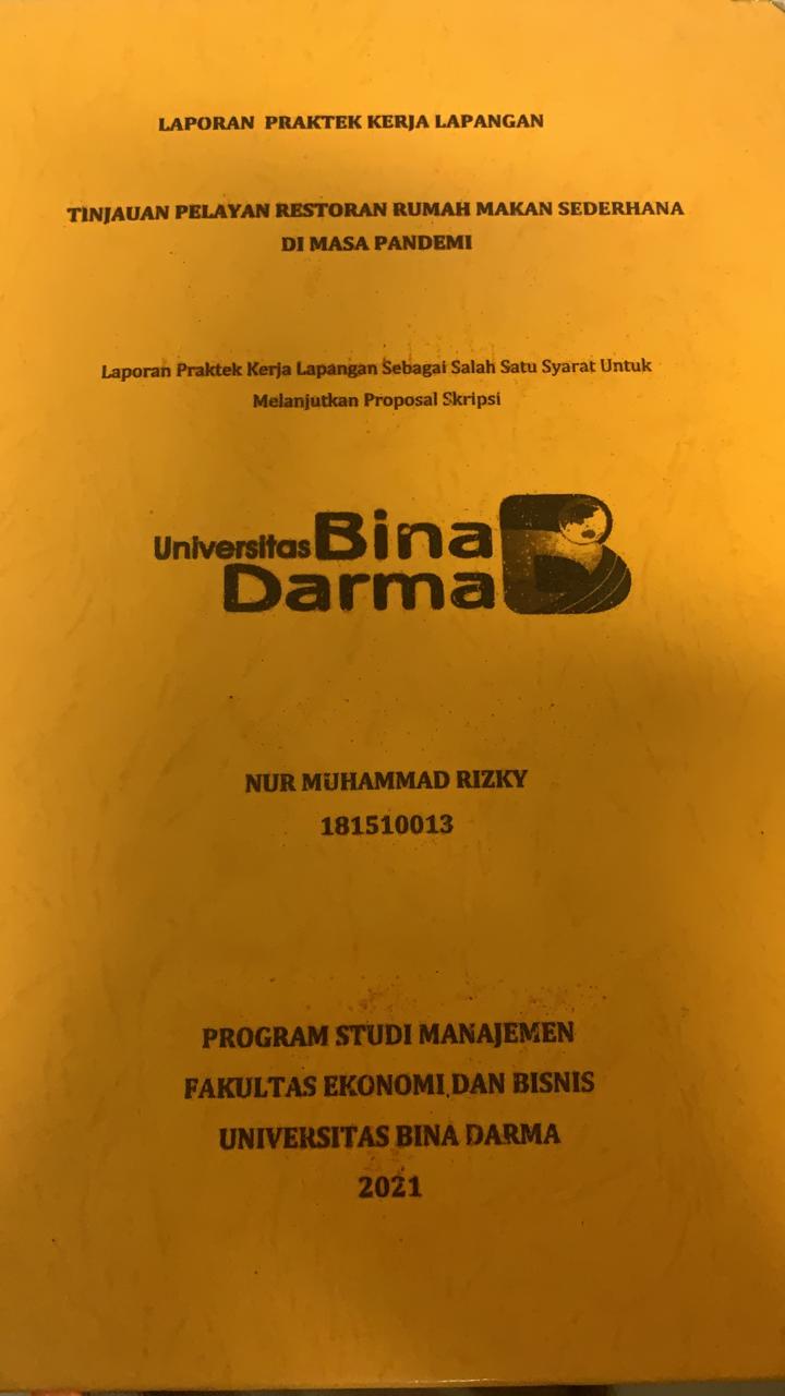 Cover TINJAUAN PELAYANAN RESTORAN RUMAH MAKAN SEDERHANA DI MASA PANDEMI / NUR MUHAMMAD RIZKY