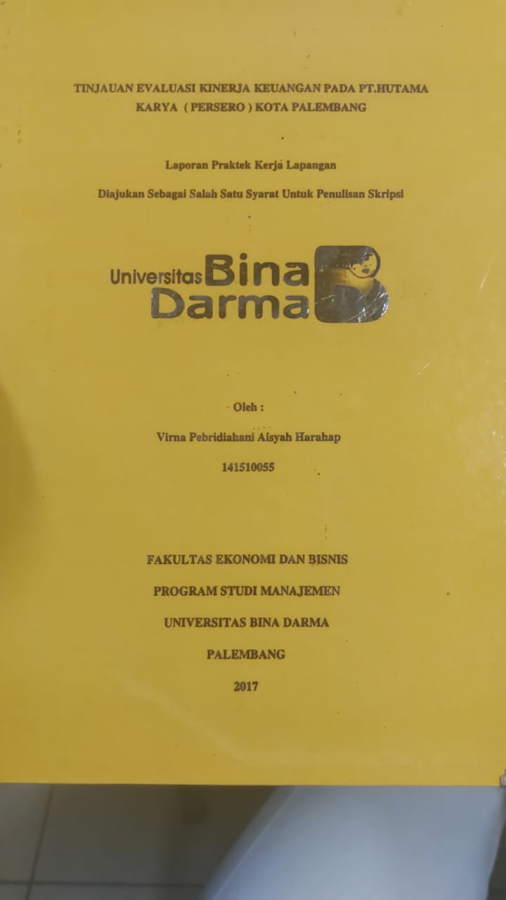Cover TINJAUAN EVALUASI KINERJA KEUANGAN PADA PT.HUTAMA KARYA (PERSERO) KOTA PALEMBANG / VIRNA PEBRIDIAHANI AISYAH HARAPAN