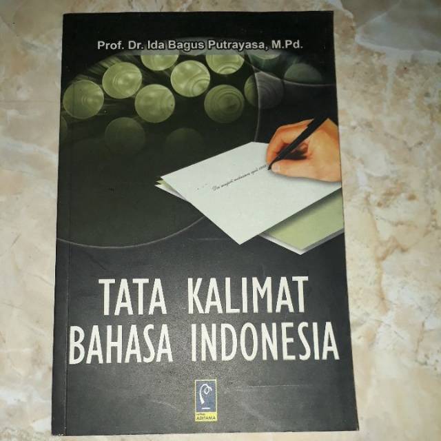 Cover Tata Kalimat Bahasa Indonesia / Prof. Dr. Ida Bagus Putrayasa, M.Pd