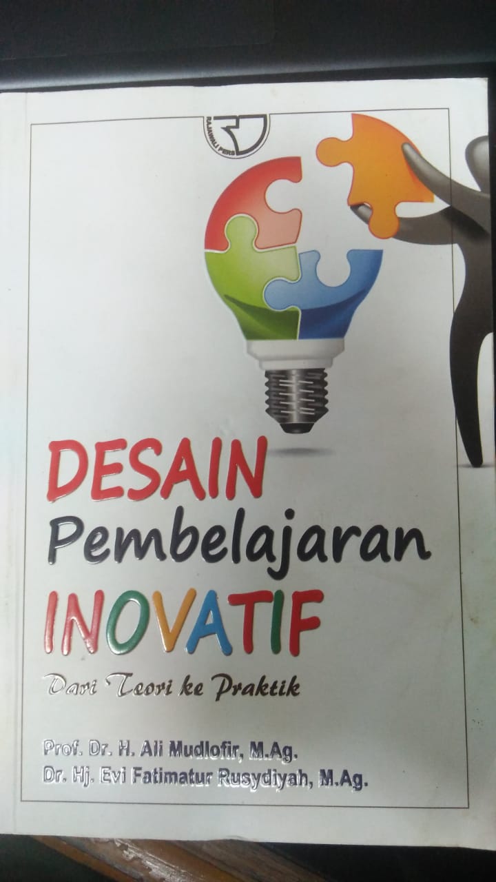 Cover DESAIN PEMBELAJARAN INOVATIF :  Dari teori ke praktik / Ali Mudlofir