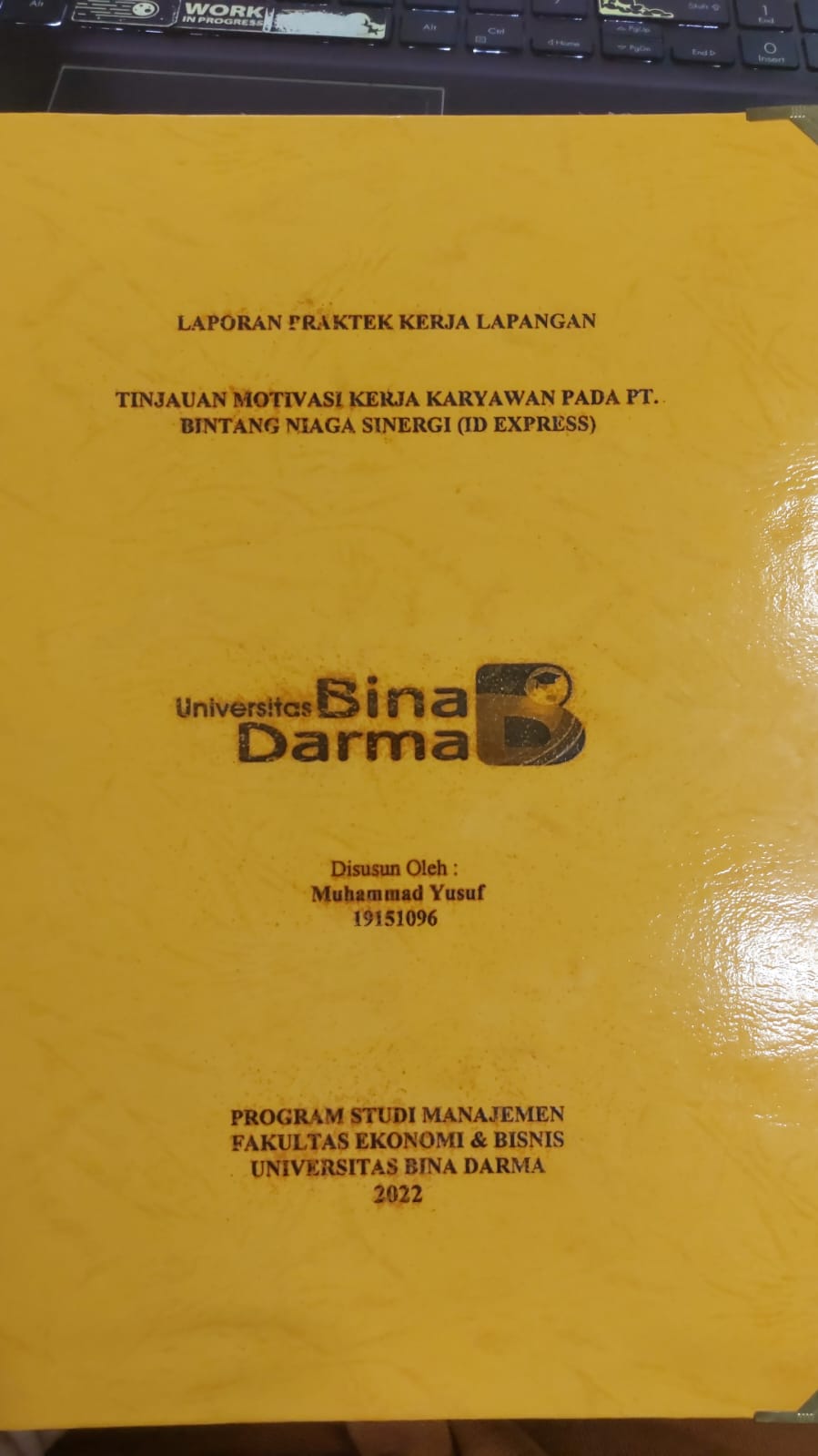 Cover TINJAUAN MOTIVASI KERJA KARYAWAN PADA PT.BINTANG NIAGA SINERGI (ID EXPRESS) / MUHAMMAD YUSUF