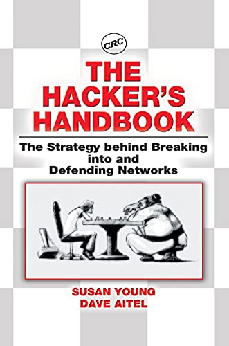 Cover THE HACKER'S HANDBOOK :  The Strategy Behind Btreaking into and Depending Networks / Susan Young & Dave Aitel