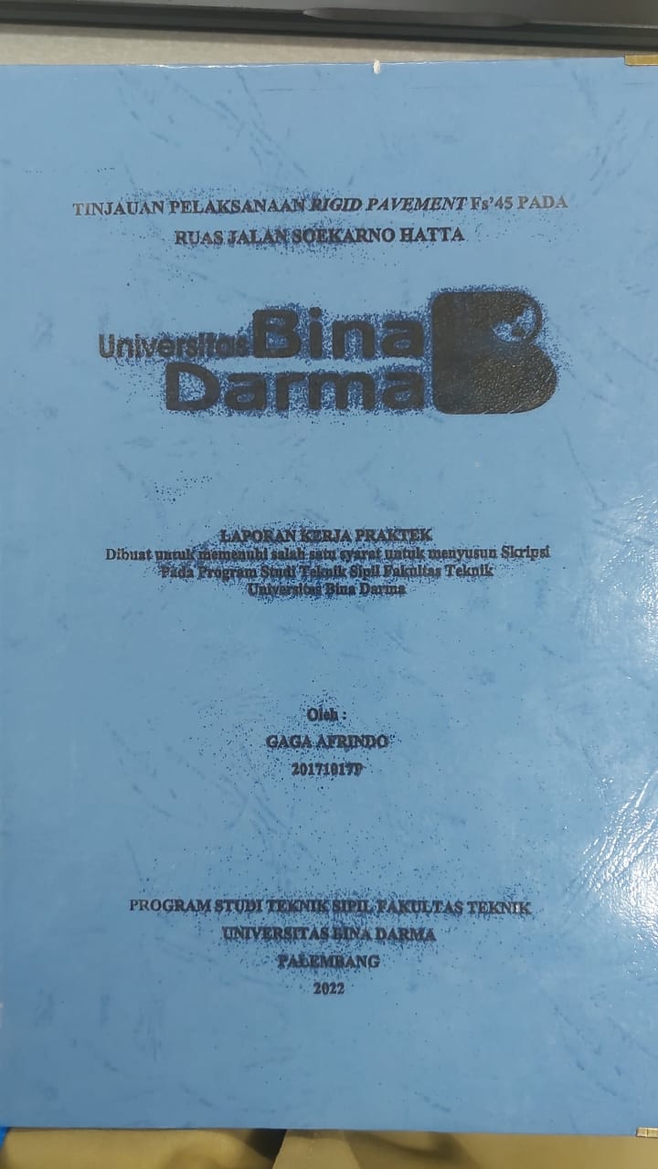 Cover TINJAUAN PELAKSANAAN RIGID PAVEMENT FS'45 PADA RUAS JALAN SOEKARNO HATTA / GAGA AFRINDO