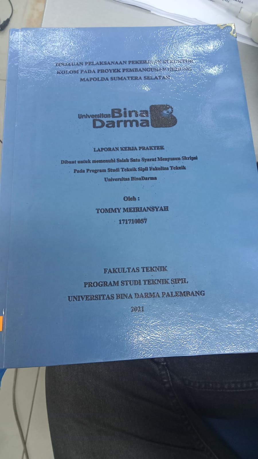 Cover PELAKSANAAN PEKERJAAN STRUKTUR KOLOM PADA PROYEK PEMBANGUNAN GEDUNG MAPOLDA SUMATERA  SELATAN / TOMMY MEIRIANSYAH