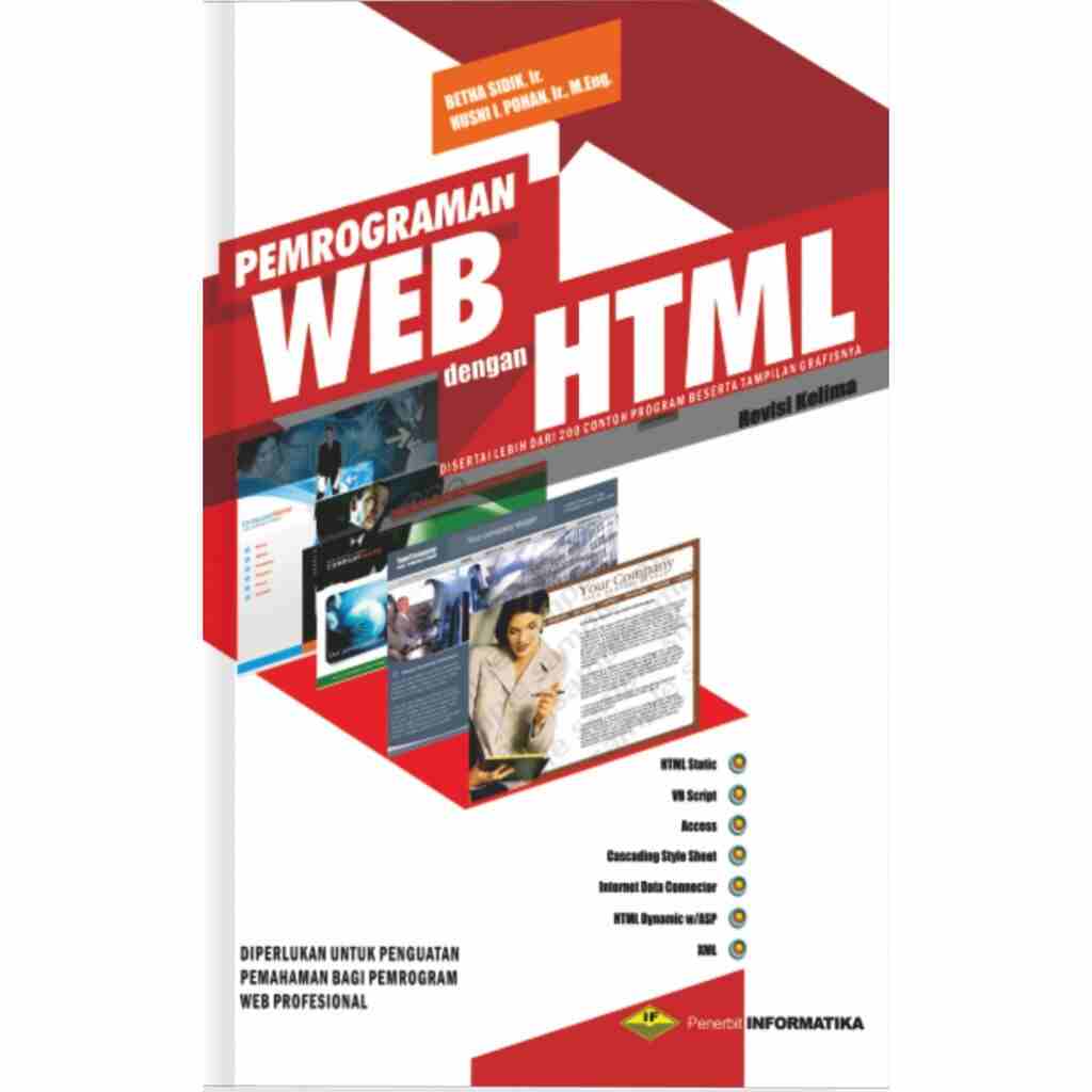 Cover PEMROGRAMAN WEB DENGAN HTML, Revisi Kelima :  Disertai Lebih Dari 200 Contoh Program Beserta Tampilan Grafisnya / Betha Sidik