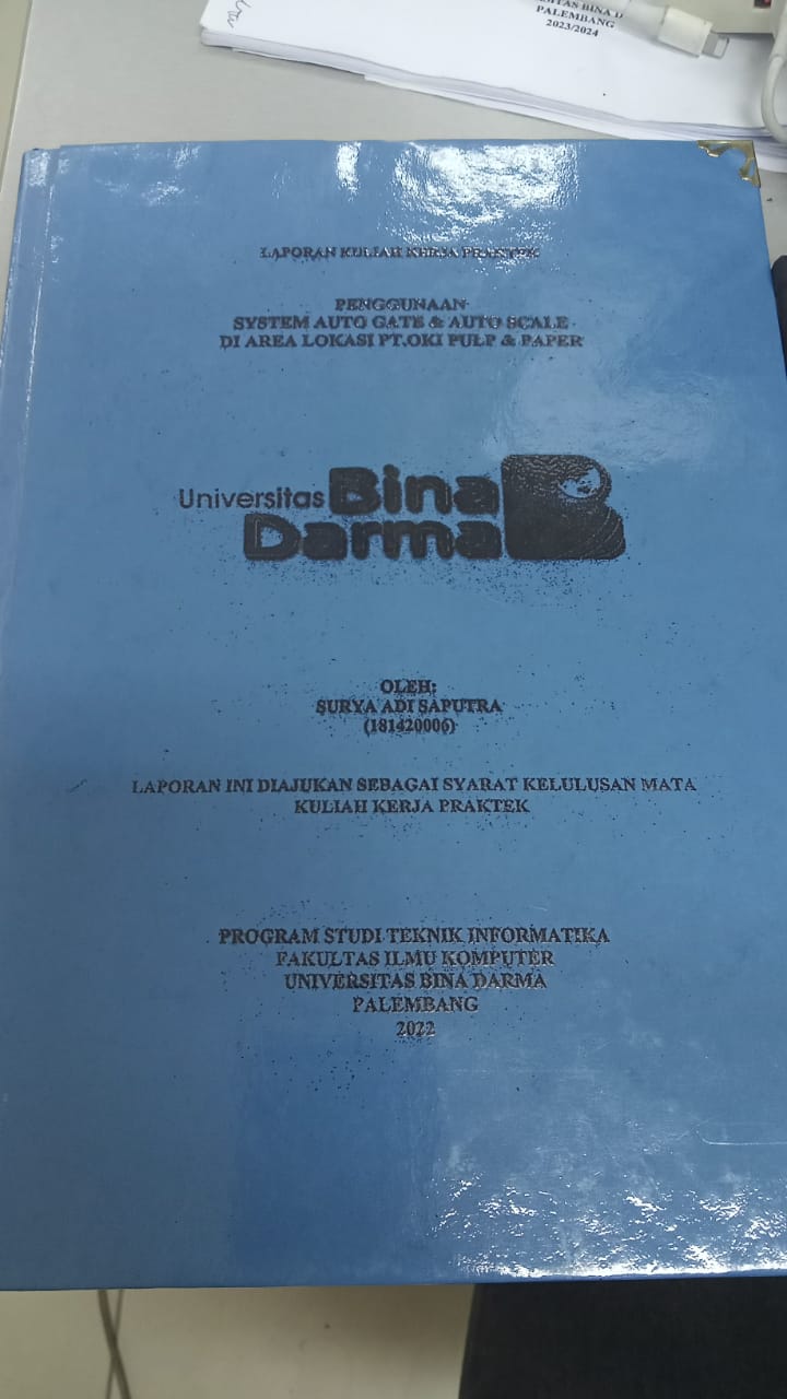 Cover PENGGUNAAN SYSTEM AUTO GATE & AUTO SCALE DI AREA LOKASI PT.OKI PULP& PAPER