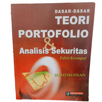 Cover DASAR-DASAR TEORI PORTOFOLIO & ANALISIS SEKURITAS :  Edisi Keempat / Suad Husnan