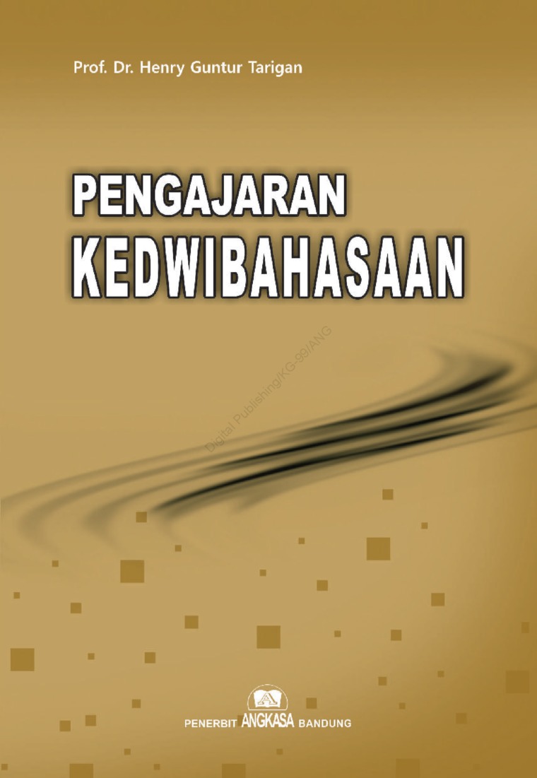 Cover PENGAJARAN KEDWIBAHASAAN / Prof. Dr. Henry Guntur Tarigan
