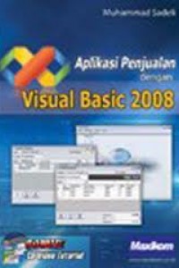 Cover APLIKASI PENJUALAN DENGAN VISUAL BASIC 2008 / Muhammad Sadeli