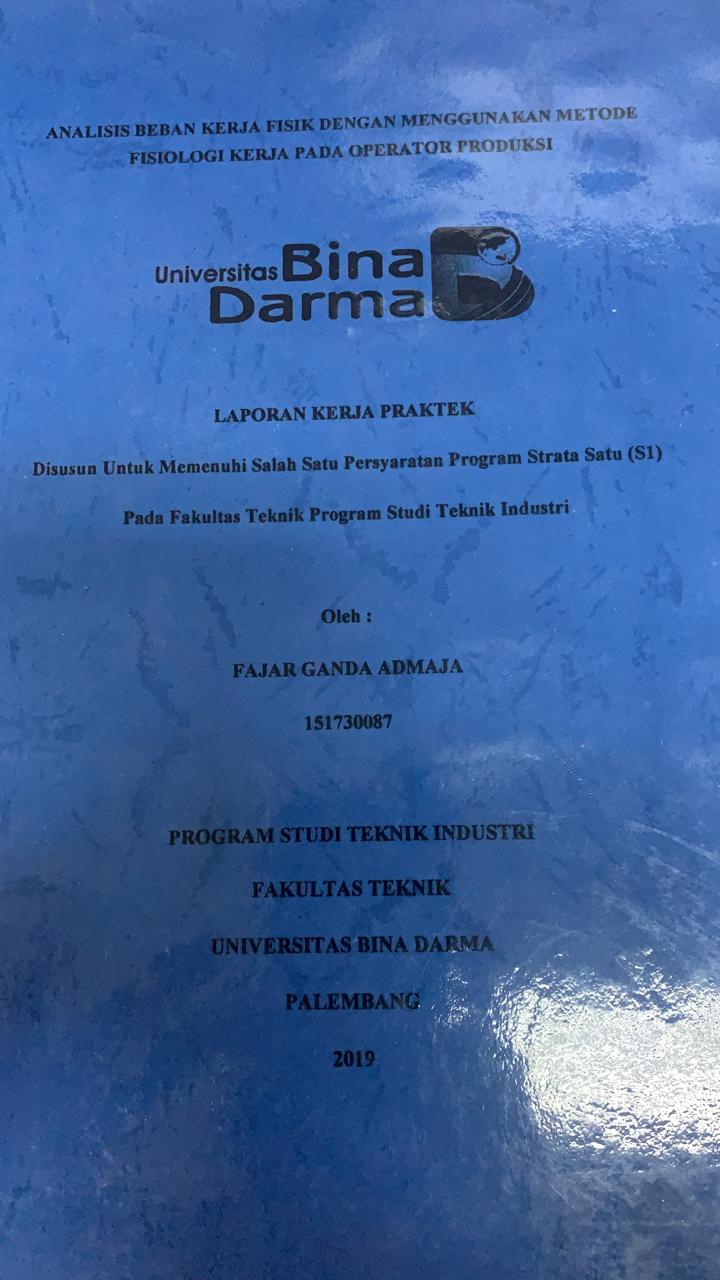 Cover ANALISIS BEBAN KERJA FISIK DENGAN MENGGUNAKAN METODE FISIOLOGI KERJA PADA OPERATOR PRODUKSI / FAJAR GANDA  ADMAN