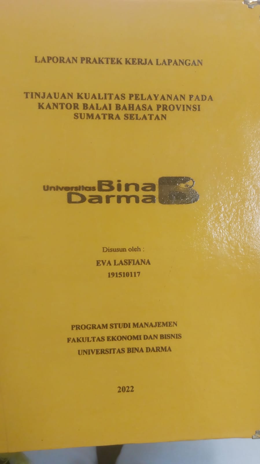 Cover TINJAUAN KUALITAS PELAYANAN PADA KANTOR BALAI BAHASA PROVINSI SUMATERA SELATAN / EVA LASFIANA
