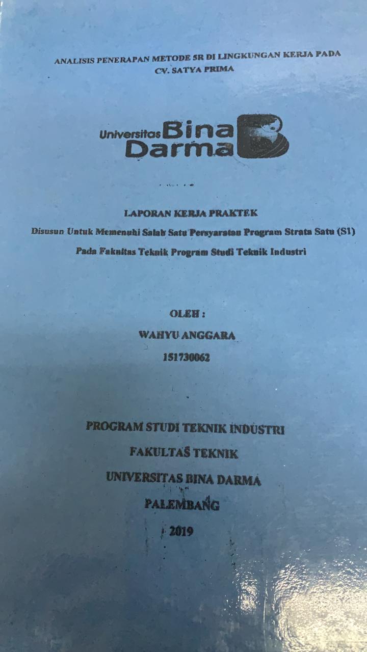 Cover ANALISIS PENERAPAN METODE 5R DI LINGKUNGAN KERJA PADA CV. SATYA PRIMA / WAHYU ANGGARA