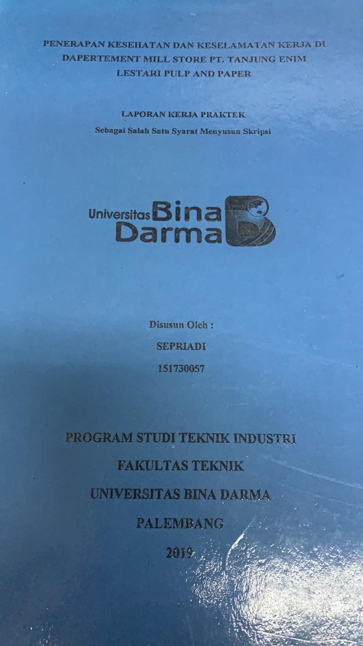 Cover PENRAPAN KESEHATAN DAN KESELAMAAN KERJA DI DEPARTEMEN MILL STORE PT.TANJUNG ENIM LESTARI PUIP AND PAPER / SEPRIADI