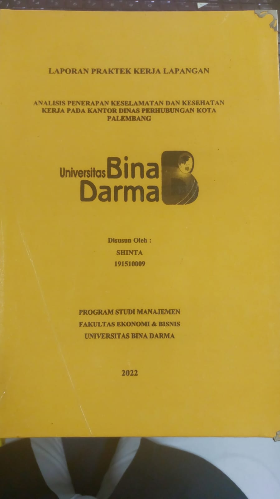 Cover ANALISIS PENERAPAN KESELAMATAN DAN KESEHATAN KERJA PADA KANTOR DINAS PERHUBUNGAN KOTA PALEMBANG / SHINTA